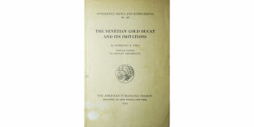 The Venetian gold ducats and its imitations
by Herbert E. iVES
Edited by Philip Grierson
The American Numismatic Society , 1994