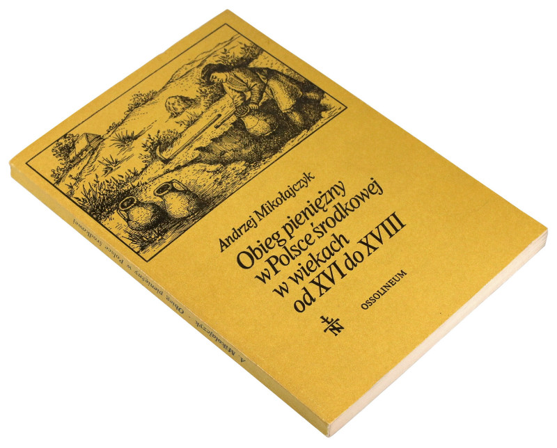 Obieg pieniężny w Polsce środkowej w wiekach od XVI do XVIII wydanie 1980, Łódź ...