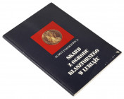 Skarb z ogrodu klasztornego w Lubiążu wydanie 1993, Warszawa 79 stron tekstu i 27 stron tablic format 24 x 16.5 cm