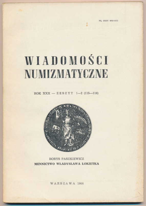 Mennictwo Władysława Łokietka, B. Paszkiewicz Zeszyt Wiadomości Numizmatycznych ...