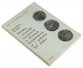 Monety i stosunki monetarne w Prusach Królewskich w 2 połowie XV w, Kubiak wydanie 1986, Wrocław 196 stron tekstu i 12 tablic format 24 x 16.5 cm 

...