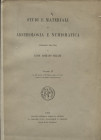 A.A.V.V. - Studi e materiali di Archeologia e Numismatica. Vol.II. Firenze, 1902. Pp. 222, tavv. 3 + 500 ill. nel testo. ril. ed. sciupata intonso, im...