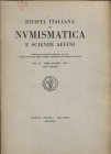 A.A.V.V. - R.I.N. – Milano, 1943. Completo. pp. 36, tavv. 5. Ril. ed. buono stato, importanti articoli di numismatica romana, e medaglistica.