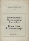 A.A.V.V. – REVUE SUISSE DE NUMISMATIQUE. Band 58. Bern, 1979. Pp. 326, tavv. 9 + ill. nel testo. Sommaire: - CHRISTINE WEBER-HUG. Die Geschichte der S...