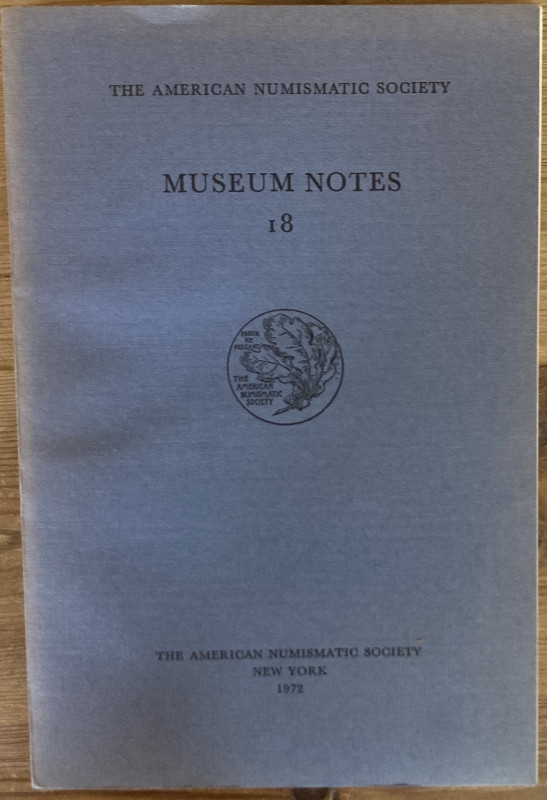 AA. VV. – The American Numismatic Society. Museum notes 18. New york, 1972. Bros...