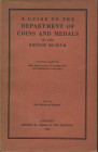 ALLAN J. – A guide to the Department of coins and medals in the British Museum. London, 1934. Pp. 99, tavv. 8 + ill. nel testo. ril. ed. buono stato