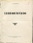 ASSANDRIA G. - La piu piccola moneta d’oro di Casa Savoia. Milano, 1922. Pp. 4, ill. nel testo. ril. ed buono stato.