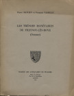 BASTIEN P- VASSELLE F. - Les tresors monetaires de Fresnoy – Lès –Roye. ( Somme). Amiens, 1971. Pp. 190, tavv. 28 + 5 + 4. Ril. ed. buono stato, impor...