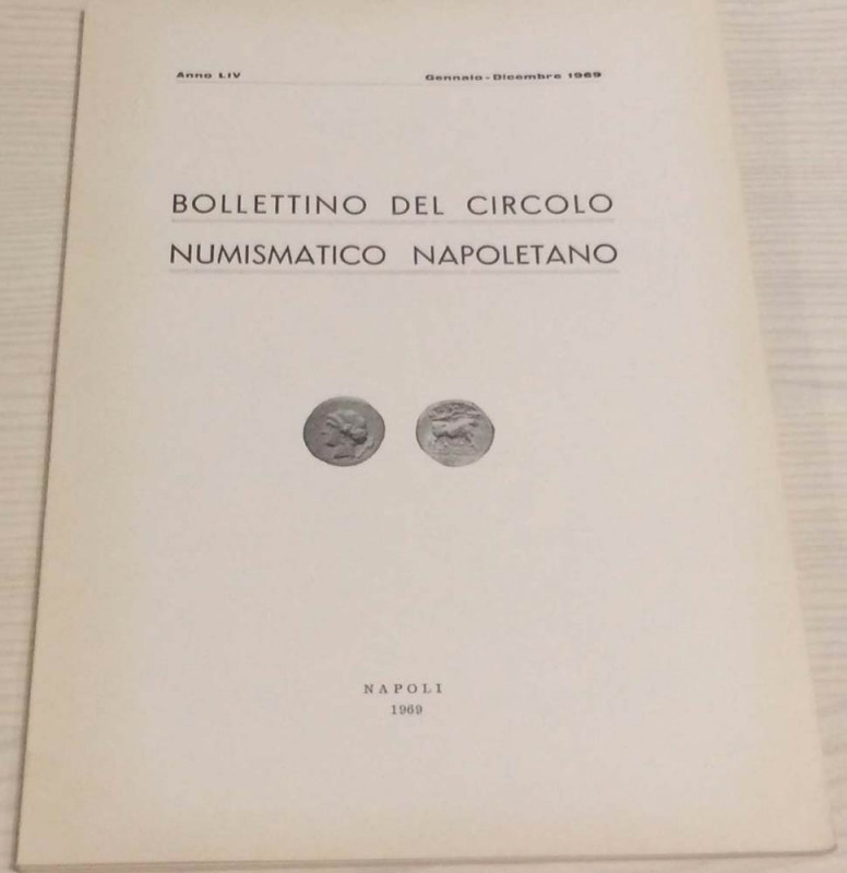 Bollettino del Circolo Numismatico Napoletano. Anno LIV Gennaio-Dicembre 1969. B...