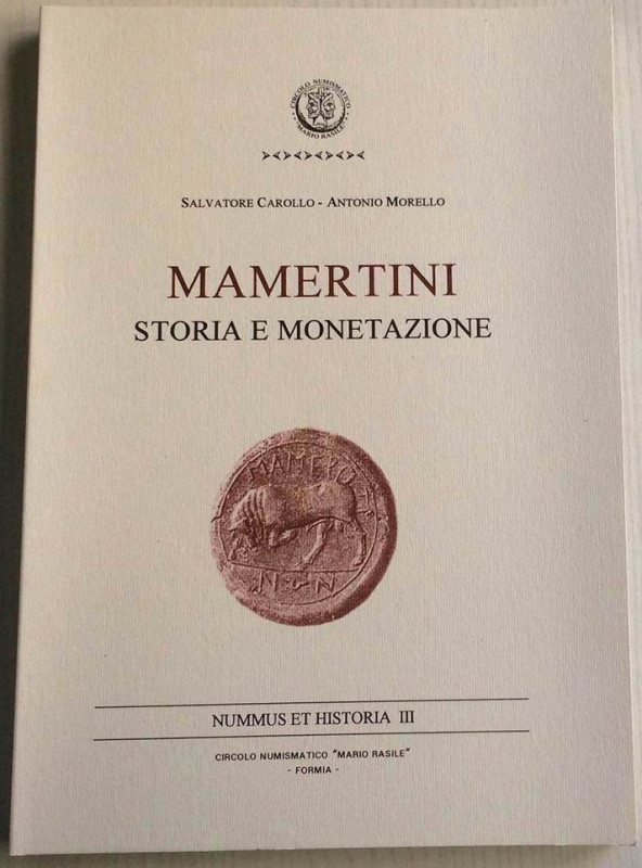 Carollo S. Morello A. Mamertini. Storia e Monetazione. Nummus et Historia III. F...