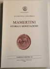 Carollo S. Morello A. Mamertini. Storia e Monetazione. Nummus et Historia III. Formia 1999. Brossura ed. pp. 169, ill. in b/n, tavv. VI in b/n. Nuovo