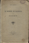 CORTELLINI N. - Le monete di Caligola nel Cohen. Milano, 1908. Pp. 47, ril. ed. sciupata, interno buono stato, raro.