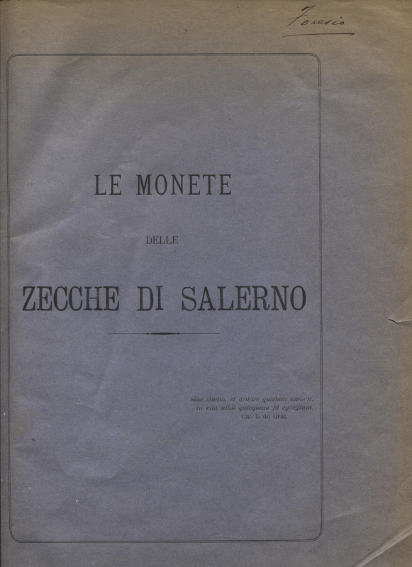 FORESIO G. - Le monete delle zecche di Salerno. Salerno, 1891. Pp. 43, tavv. 4. ...