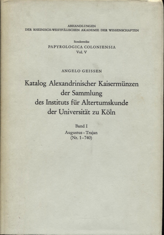 GEISSEN A. - Katalog alexannischer kaisermunzen der sammlung des Instituts fur A...