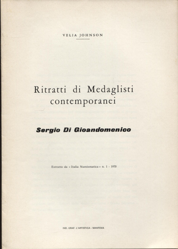 JOHNSON V. – SERGIO DI GIANDOMENICO. Ritratti di medaglisti contemporanei. Manto...