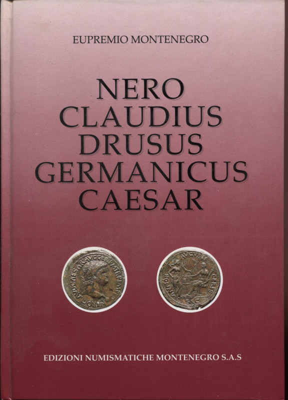 MONTENEGRO E. – Nero Claudius Drusus Germanicus Caesar. Torino, 1994. Pp. 230, i...