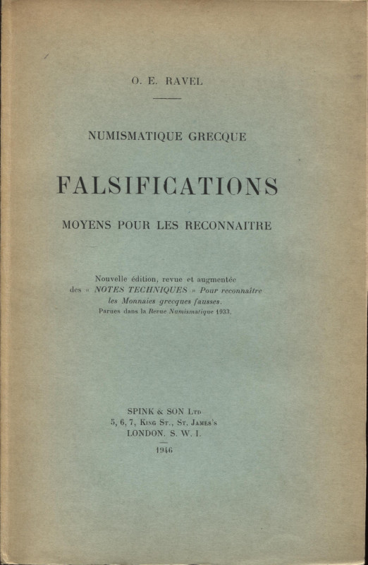 RAVEL O. E. – Numismatique grecques. Falsification moyen pour les reconnaitre. N...