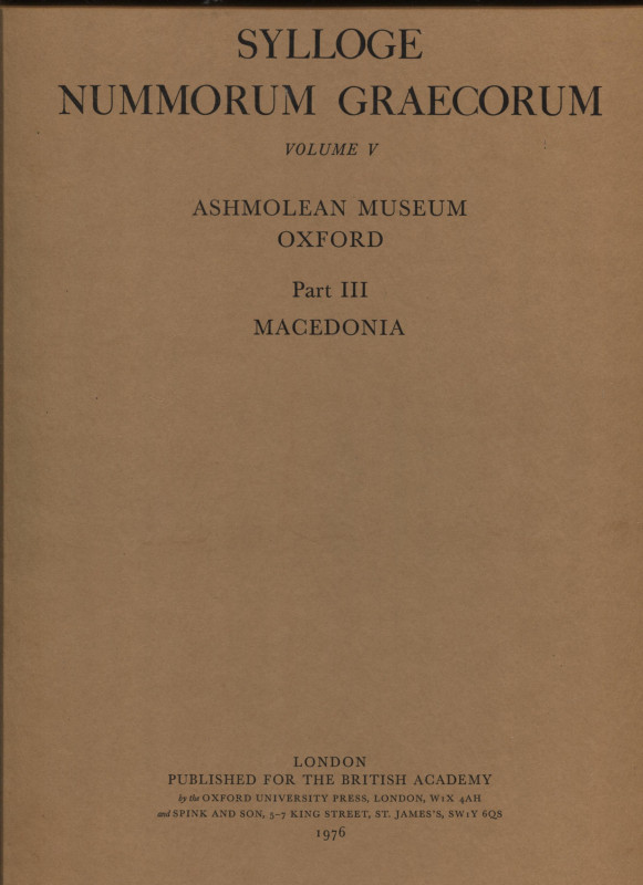 SYLLOGE NUMM. GRAECORUM. Vol. V. Ashmolean Museum Oxford. London, 1969. Part, II...