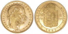Franz Joseph I. 1848-1916
8 Forint=20 Franken, 1883 KB. Gold
Kremnitz
6,45g
ANK 36
stfr