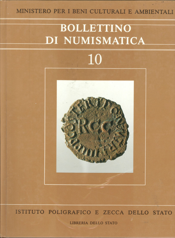 A.A.V.V. - Bollettino di Numismatica N. 10. Ril. ed. Roma 1988 pp. 237 con ill e...