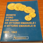 AA.VV. - Monete d'oro dei Savoia da Vittorio Emanuele I a Vittorio Emanuele III 1802-1943. RSM, s.d. , pp. 30, di piccolo formato, ill. a colori nel t...