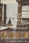 ALFARO ASINS C. - El departamento de numismatica del Museo Arqueologico Nacional. Madrid, s.d. Pp. 63, tavv. e ill. nel testo a colori e b\n. ril ed b...