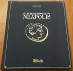 ALTERI G. - Le antiche monete di Neapolis, Napoli. 2000. pp. 160. Ill. b/n e a colori nel testo, con numerosi ingrandimenti. Cartonato telato con inci...