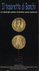 BALDASSARI M. - BURRESI M. - Il tesoretto di Banchi. Un ripostiglio pisano di monete auree medievali. Pontedera, 2000. pp. 83, tavv. e ill nel testo a...