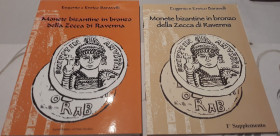 BARAVELLI E e E. - Monete bizantine in bronzo della zecca di Ravenna, Cesena, 2006, pp. 141, copia 428/800, foto in b/n nel testo, ril edi. Copertina ...