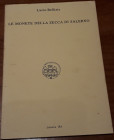 BELLIZIA L. - Le monete della zecca di salerno. Moliterno (PZ), 1992, pp. 96, ril edit. Ottimo stato,