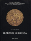 BELLOCCHI L. - Le monete di Bologna. Bologna, 1987. Pp. 437, tavv. e ill. nel testo a colori e b\n. ril. ed. ottimo stato, 1550 monete schedate e foto...