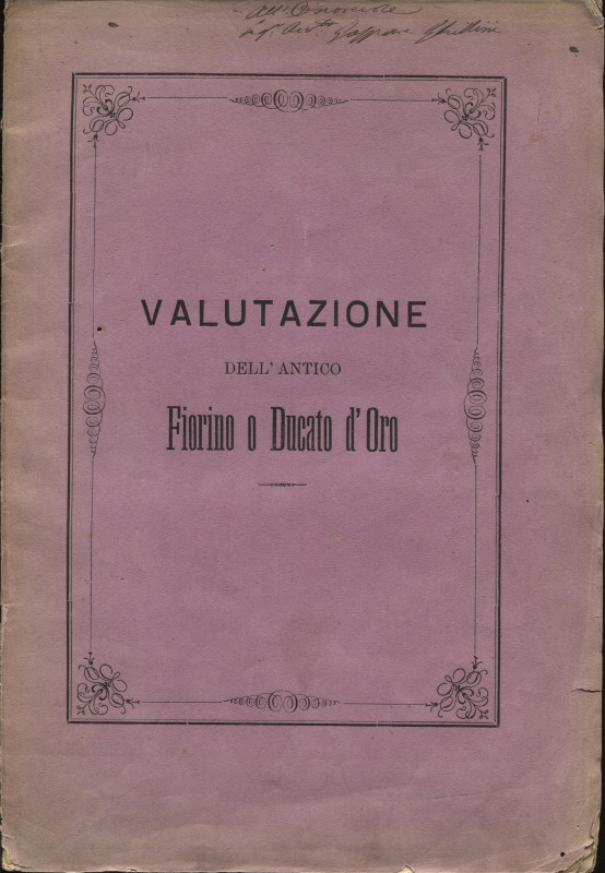 DEL PRATO G. - Valutazione dell’antico Fiorino o Ducato d’oro. Bologna, 1873. Pp...