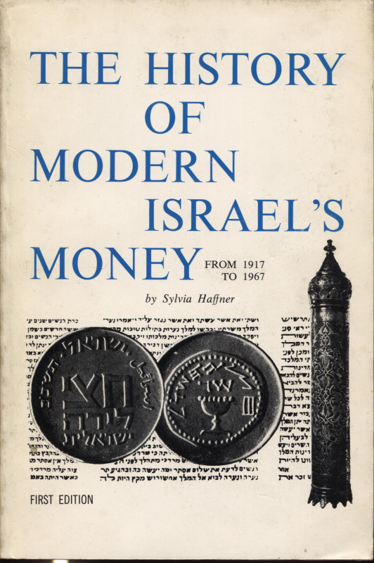 HAFFNER S. - The history of modern Israel's money. From 1917 to 1967. including ...