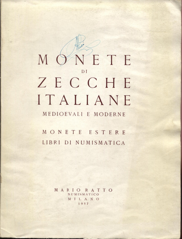 RATTO M. - Milano, 23\25 – Maggio, 1957. Monete di zecche italiane medioevali ed...