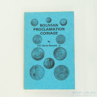 Libro. Bolivian Proclamation Coinage. LTC Davis Burnett Jr