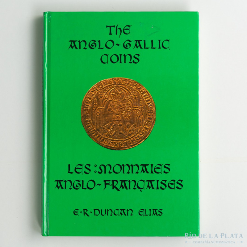 Libro. The Anglo-Gallic Coins. Dunkan Elias. 1984. Hampshire, UK. 262 pág. Tapa ...