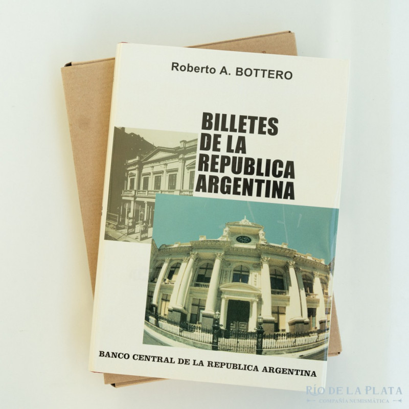 Libro. Catálogo de Billetes Argentinos 1890-2002. Roberto Bottero. 2001. Editor:...