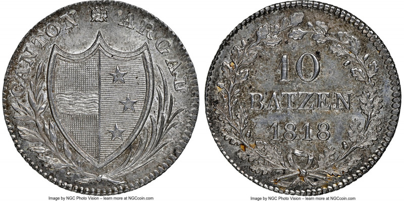 Aargau. Canton 10 Batzen 1818 MS64 NGC, KM14, HMZ-2-21d. Argent and dove-gray to...