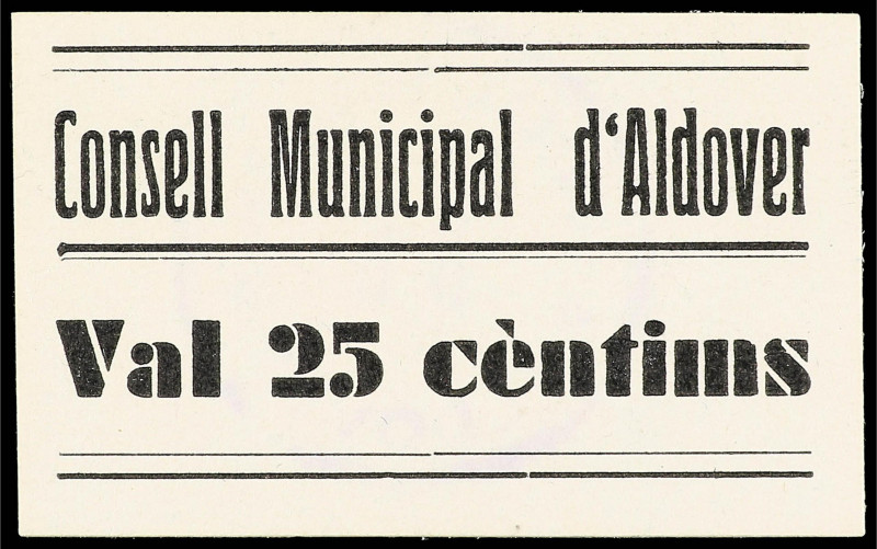 Paper Money of the Civil War
Catalonia
25 Cèntims. C.M. d´ALDOVER. MUY RARO Y ...