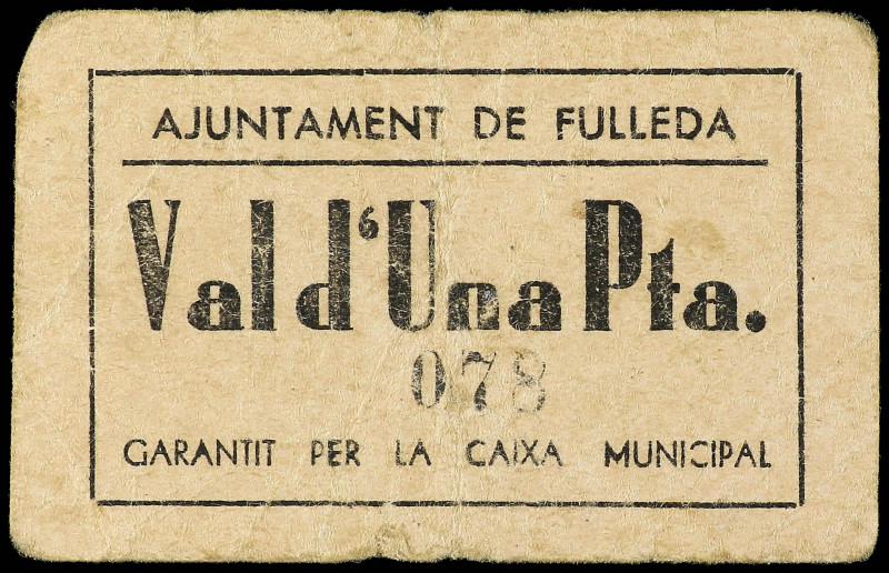 Paper Money of the Civil War
Catalonia
1 Pesseta. Aj. de FULLEDA. RARÍSIMO. Ca...