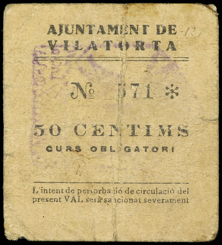 Paper Money of the Civil War
Catalonia
50 Cèntims. Aj. de VILATORTA. Cartón. A...