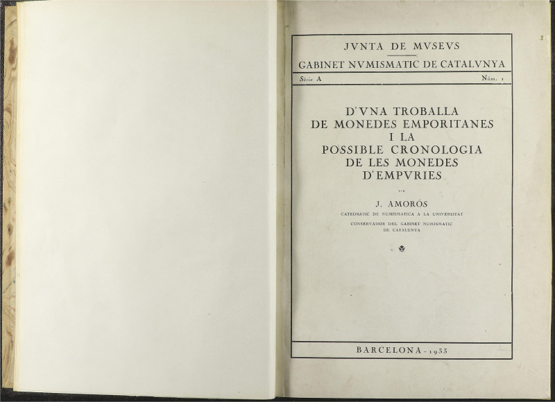 Numismatic Books
Amorós, J. D´ UNA TROBALLA DE MONEDES EMPORITANES (…), LES DRA...