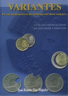 Numismatic Books
Bajo Miguélez, Juan B. VARIANTES EN LAS ACUÑACIONES DEL REINADO DE JUAN CARLOS I. Madrid, 2002. 218 Páginas con fotografías a color....