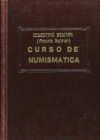 Numismatic Books
Belmar, Celestino (Antonio Beltran). CURSO DE NUMISMÁTICA. Valencia 1943. 252 páginas, 50 tablas de apendices, láminas, fotos en bla...