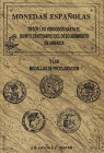 Numismatic Books
Cayón, J.R. Castán, C. MONEDAS ESPAÑOLAS DESDE LOS VISIGODOS HASTA EL QUINTO CENTENARIO DEL DESCUBRIMIENTO DE AMÉRICA Y LAS MEDALLAS...