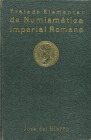 Numismatic Books
Del Hierro, Jose. TRATADO ELEMENTAL DE NUMISMÁTICA IMPERIAL ROMANA. Madrid 1919. 359 páginas con fotos en blanco y negro. Encuaderna...