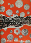 Numismatic Books
Gil Farres, Octavio. HISTORIA UNIVERSAL DE LA MONEDA. Madrid. 1974. 288 páginas con fotografías e ilustraciones. EBC-.