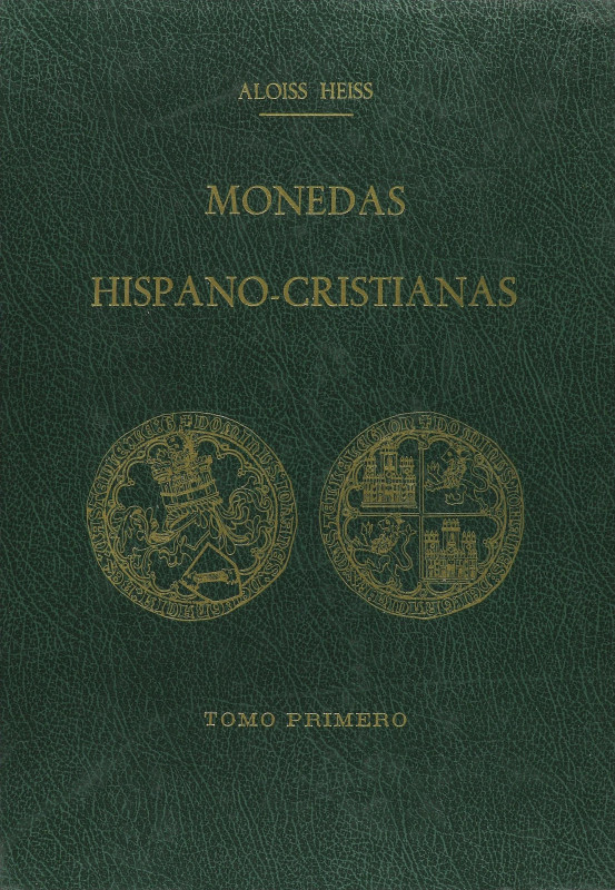 Numismatic Books
Heiss, Aloiss. DESCRIPCIÓN GENERAL DE LAS MONEDAS HISPANO-CRIS...