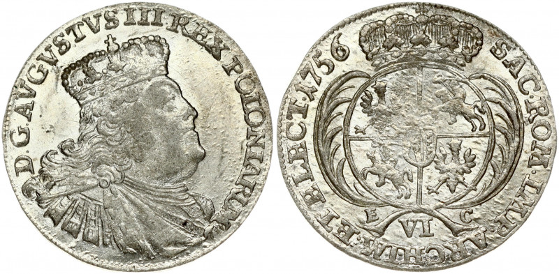 Poland 6 Groszy 1756 EC August III(1733-1763). Obverse: Large crowned bust right...