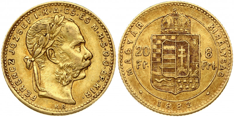 Hungary 8 Forint 20 Francs 1882 KB Franz Joseph I(1848-1916). Obverse: Laureate ...